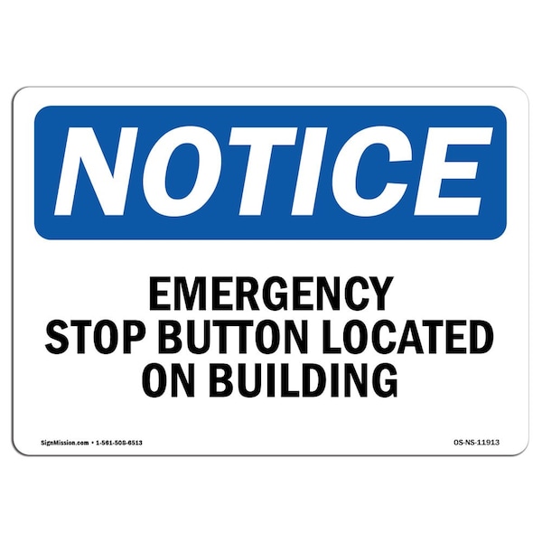 OSHA Notice Sign, 3.5" Height, Emergency Stop Button Located On Building Sign, Landscape, 10PK